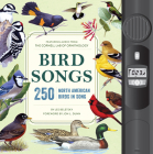 Bird Songs: 250 North American Birds in Song Cover Image