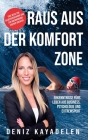 Raus aus der Komfortzone: Erkenntnisse fürs Leben aus Business, Psychologie und Sport Cover Image