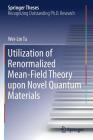 Utilization of Renormalized Mean-Field Theory upon Novel Quantum Materials Cover Image