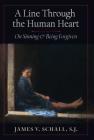 A Line Through the Human Heart: On Sinning and Being Forgiven Cover Image