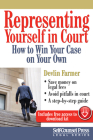 Representing Yourself in Court: How to Win Your Case on Your Own (Self-Counsel Legal) By Devlin Farmer Cover Image