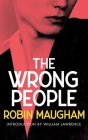 The Wrong People (Valancourt 20th Century Classics) By Robin Maugham, William Lawrence (Introduction by) Cover Image
