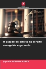 O Estado de direito no direito senegalês e gabonês By Joycelin Nguema Ekeka Cover Image