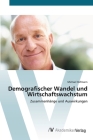 Demografischer Wandel und Wirtschaftswachstum By Michael Hofmann Cover Image