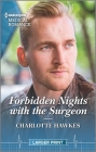 Forbidden Nights with the Surgeon By Charlotte Hawkes Cover Image