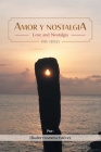 Amor y nostalgia: Love and Nostalgia Free Verses Cover Image