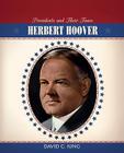 Herbert Hoover (Presidents and Their Times) By David C. King Cover Image