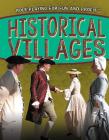 Historical Villages (Role-Playing for Fun and Profit) By Jeri Freedman Cover Image