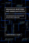 Religious Rhetoric and American Politics By Christopher B. Chapp Cover Image
