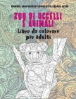Zoo di uccelli e animali - Libro da colorare per adulti - Wombat, Ornitorinco, Coniglietto, Squalo, altro By Rebecca Barbieri Cover Image