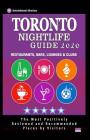 Toronto Nightlife Guide 2020: Best Nightlife Spots in Toronto, Where to Drink, Dance and Listen to Music, Recommended for Visitors (Nightlife Guide By Tobias R. Tyler Cover Image