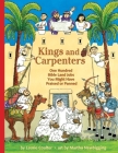 Kings and Carpenters: 100 Bible Land Jobs You Might Have Praised or Panned (Jobs in History) Cover Image