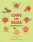Chips and Salsa: The Best Snack Ever! By Judith Contino, Adrianna Contino Cover Image