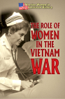 The Role of Women in the Vietnam War By Hallie Murray Cover Image