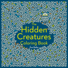 The Hidden Creatures Coloring Book By Åse Balko Cover Image