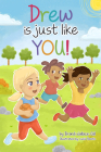 Drew Is Just Like You! By Brandi Wallace-Gill, Lucia Benito (Illustrator) Cover Image