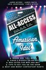 Your All-Access Pass to American Idol By Jared Myers, Jared Smith, Erik Josephson Cover Image