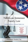 Tidbits on Tennessee Law: Your Introduction to Tennessee Family Law By Princess M. Woodard Cover Image