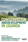 Conservation and Development in Uganda (Earthscan Conservation and Development) Cover Image