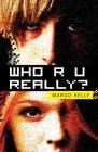 Who R U Really? By Margo Kelly Cover Image