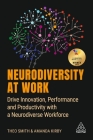 Neurodiversity at Work: Drive Innovation, Performance and Productivity with a Neurodiverse Workforce Cover Image