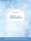 Adult Coloring Journal: Addiction (Floral Illustrations, Clear Skies) By Courtney Wegner Cover Image
