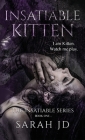 Insatiable Kitten: A Dark Reverse Harem Romance Cover Image