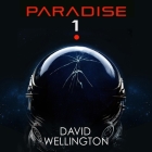 Paradise-1 By David Wellington, Laura Lefkow (Read by) Cover Image