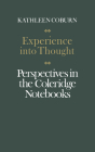Experience into Thought: Perspectives in the Coleridge Notebooks (Alexander Lectures) By Kathleen Coburn Cover Image