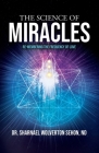 The Science of Miracles: RE-Membering the Frequency of Love By Sharnael Wolverton Sehon Cover Image