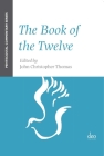 The Book of the Twelve: A Pentecostal Commentary By Thomas (Volume Editor) Cover Image