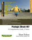 Pixologic ZBrush 4R7: A Comprehensive Guide By Sham Tickoo Purdue Univ Cover Image