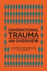 Generational Trauma: An Overview By John Christy Johnston, Peter Anto Johnson, Alyssa Wu Cover Image