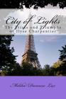 City of Lights: The Trials and Triumphs of Ilyse Charpentier Cover Image