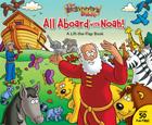The Beginner's Bible All Aboard with Noah!: A Lift-The-Flap Book By The Beginner's Bible Cover Image