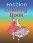 Fashion Coloring Book: 30 Fashion coloring pages - Fashion coloring book for girls - 8.5