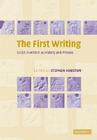 The First Writing: Script Invention as History and Process By Stephen D. Houston (Editor) Cover Image