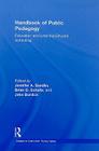 Handbook of Public Pedagogy: Education and Learning Beyond Schooling (Studies in Curriculum Theory) By Jennifer A. Sandlin (Editor), Brian D. Schultz (Editor), Jake Burdick (Editor) Cover Image