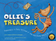 Ollie's Treasure: Happiness is Easy to Find if You Just Know Where to Look! By Lynn Jenkins, Kirrili Lonergan (Illustrator) Cover Image