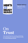 Hbr's 10 Must Reads on Trust Cover Image
