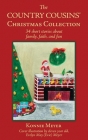 The Country Cousins' Christmas Collection: 34 short stories about family, faith, and fun Cover Image