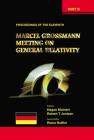 Eleventh Marcel Grossmann Meeting, The: On Recent Developments in Theoretical and Experimental General Relativity, Gravitation and Relativistic Field By Hagen Kleinert (Editor), Robert T. Jantzen (Editor), Remo Ruffini (Editor) Cover Image