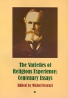 Varieties of Religious Experience: Centenary Essays Cover Image