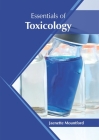 Essentials of Toxicology By Jaenette Mountford (Editor) Cover Image