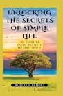 Unlocking the Secrets of Simple Life: The Quickest & Easiest Way To Life and Anger Control By Robert S. Brooks Cover Image