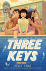 Three Keys: A Front Desk Novel By Kelly Yang Cover Image