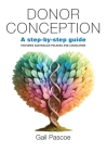 Donor Conception: a Step-by-Step Guide Cover Image