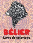 Bélier - Livre de coloriage pour adultes By Lise Gilbert Cover Image
