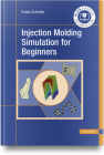 Injection Molding Simulation for Beginners By Ruben Schlutter Cover Image