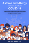 Asthma and Allergy Solution That Works for Covid-19: The Powerful Natural Prescription for Respiratory Health During the Coronavirus Pandemic Cover Image